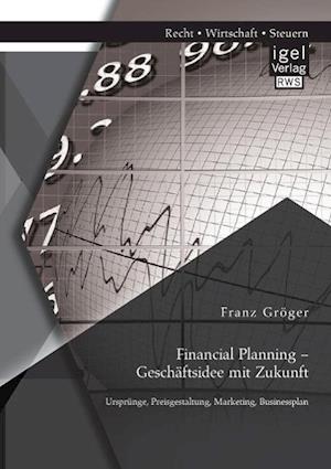 Financial Planning - Geschäftsidee Mit Zukunft