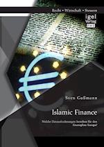 Islamic Finance - Welche Herausforderungen bestehen für den Finanzplatz Europa?