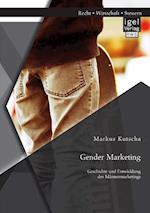 Gender Marketing: Geschichte und Entwicklung des Männermarketings