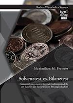 Solvenztest vs. Bilanztest: Untersuchung zweier Kapitalerhaltungsmodelle am Beispiel der Europäischen Privatgesellschaft