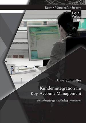 Kundenintegration Im Key Account Management