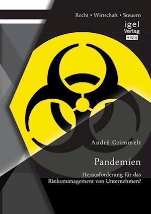 Pandemien: Herausforderung für das Risikomanagement von Unternehmen?