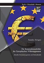 Die Konstruktionsfehler der Europäischen Währungsunion: aktuelles Krisenmanagement und Reformbedarf