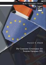 Die Corporate Governance der Societas Europaea (SE)