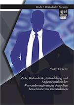 Ziele, Bestandteile, Entwicklung und Angemessenheit der Vorstandsvergutung in deutschen borsennotierten Unternehmen