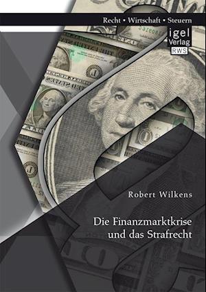 Die Finanzmarktkrise und das Strafrecht