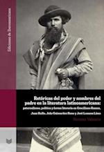 Retóricas del poder y nombres del padre en la literatura latinoamericana