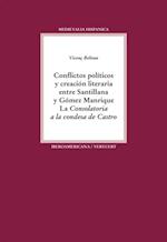 Conflictos políticos y creación literaria entre Santillana y Gómez Manrique