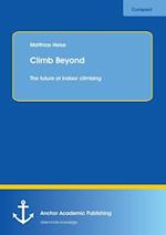 Climb Beyond: The future of indoor climbing