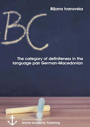 The Category of Definiteness in the Language Pair German-Macedonian