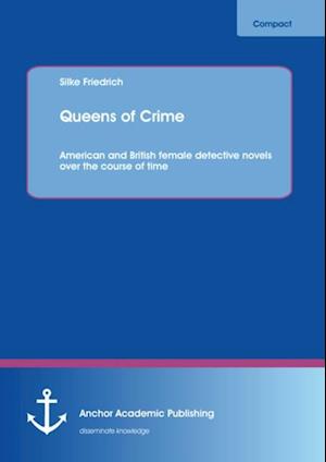 Queens of Crime: American and British female detective novels over the course of time