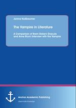 Vampire in Literature: A Comparison of Bram Stoker's Dracula and Anne Rice's Interview with the Vampire