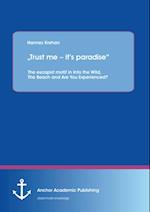 Trust me - it's paradise' The escapist motif in Into the Wild, The Beach and Are You Experienced?