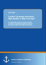 Conflict Coverage Promotion: High Quality or High Concept? A multimodal analysis of claims-making in conflict coverage promotional spots of Al Jazeera English and CNN International