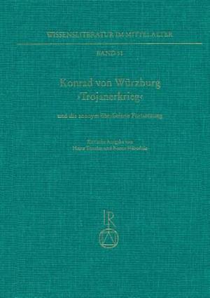 Konrad Von Wurzburg, Trojanerkrieg' Und Die Anonym Uberlieferte Fortsetzung