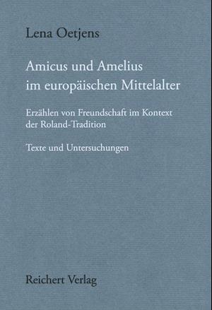 Amicus Und Amelius Im Europaischen Mittelalter