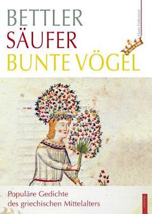 Bettler - Saufer - Bunte Vogel