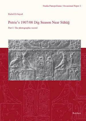 Petrie's 1907/08 Dig Season Near Suhag