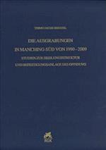 Die Ausgrabungen in Manching-Sud Von 1990-2009