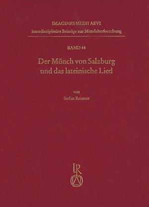 Der Monch Von Salzburg Und Das Lateinische Lied