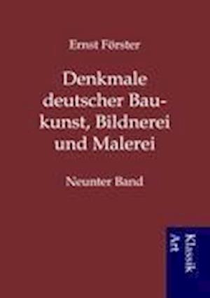 Denkmale deutscher Baukunst, Bildnerei und Malerei