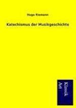 Katechismus Der Musikgeschichte