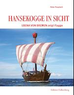 Hansekogge in Sicht