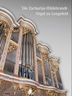 Die Zacharias-Hildebrandt-Orgel Zu Lengefeld
