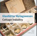 Glashutter Verlagswesen / Glashutte Cottage Industry