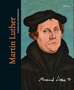 Martin Luther. Schatze Der Reformation