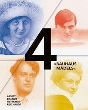 4 »Bauhausmädels«