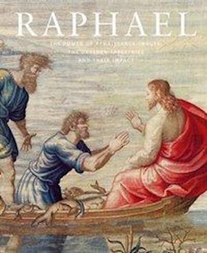 Raphael: The Power of Renaissance Images