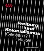 Freiburg und Kolonialismus