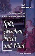 Spät, zwischen Nacht und Wind