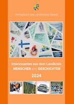 Interessantes aus dem Landkreis - Menschen und Geschichten 2024