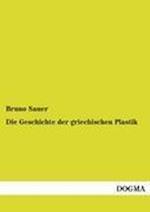 Die Geschichte Der Griechischen Plastik