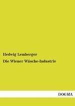 Die Wiener Wäsche-Industrie