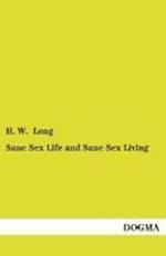 Sane Sex Life and Sane Sex Living