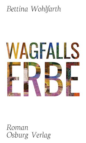 Wagfalls Erbe