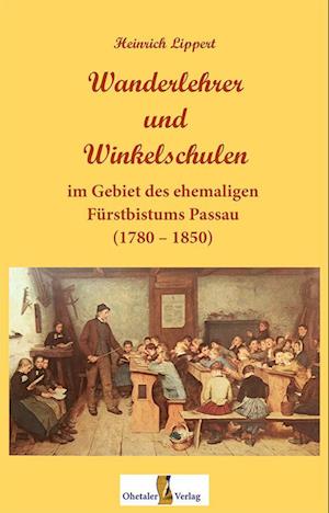 Wanderlehrer und Winkelschulen