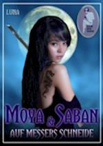 Moya & Saban - Auf Messers Schneide