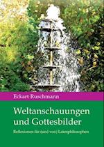 Weltanschauungen und Gottesbilder