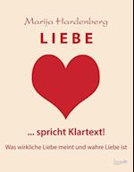 Liebe ... Spricht Klartext!