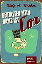 Gestatten, mein Name ist Cox