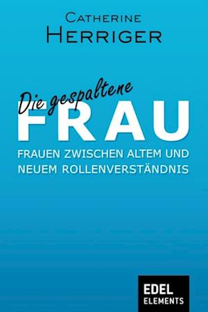 Die gespaltene Frau