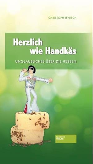 Herzlich wie Handkäs