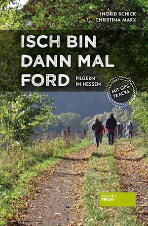 Isch bin dann mal ford