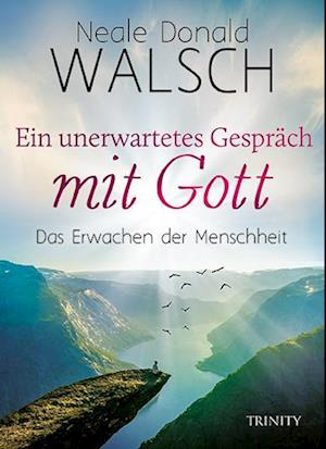 Ein unerwartetes Gespräch mit Gott