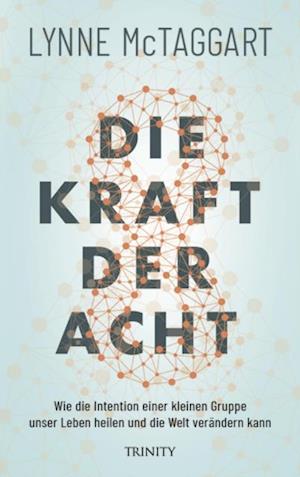 Die Kraft der Acht