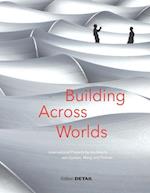 Building Across Worlds